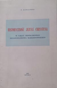 HISTORTCZNOŚĆ JEZUSA CHRYSTUSA P. Kowaliński