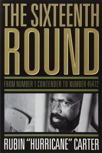 Sixteenth Round Rubin Hurricane Carter