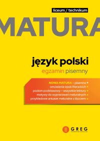 Nowa Matura 2024 Język Polski Pisemny Liceum/Technikum Repetytorium Greg