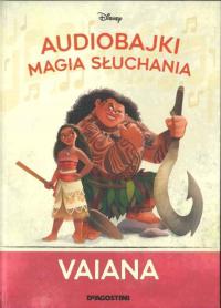 Kolekcja Audiobajki MAGIA SŁUCHANIA nr 8 - Vaiana