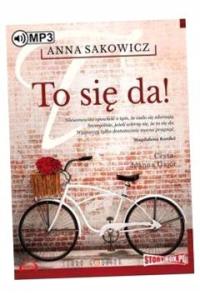 TO SIĘ DA! AUDIOBOOK ANNA SAKOWICZ