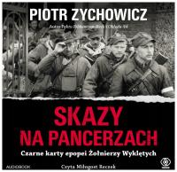 Skazy na pancerzach Audiobook Piotr Zychowicz