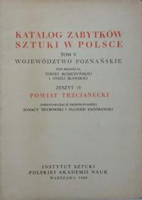 Katalog Zabytków Sztuki Powiat trzcianecki