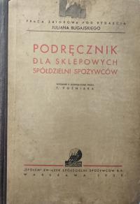 PODRĘCZNIK DLA SKLEPOWYCH SPÓŁDZIELNI SPOŻYWCÓW 1939