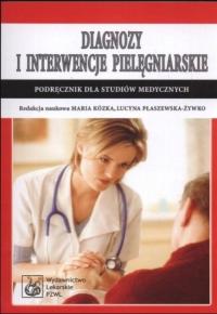 Diagnozy i interwencje pielęgniarskie