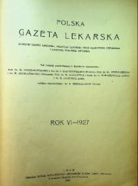 Polska gazeta lekarska Rok VI nr 1 do 51 1927 r.