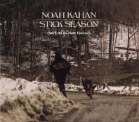 NOAH KAHAN: STICK SEASON (2CD)