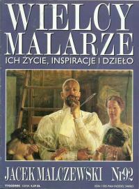 WIELCY MALARZE ICH ŻYCIE INSPIRACJE I DZIEŁO JACEK MALCZEWSKI NR 92