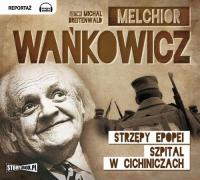 Audiobook | Strzępy epopei - Melchior Wańkowicz