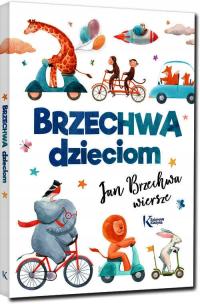 Brzechwa dzieciom. Kolorowa klasyka Jan Brzechwa