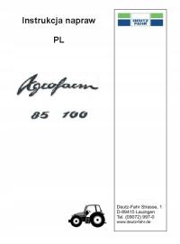 Deutz-Fahr AGROFARM 85, 100 - instrukcja napraw kołowych ciągników PL