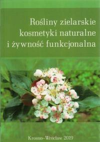 Różański... Rośliny zielarskie, kosmetyki i żywność funkcjonalna Tom 7