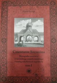 CMENTARZE SZCZECINA tom 1-2 autor Łuczak