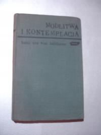 Modlitwa i kontemplacja. Hans Urs von Balthasar