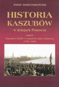 Historia Kaszubów w dziejach Pomorza Tom IV Kaszubi w II RP