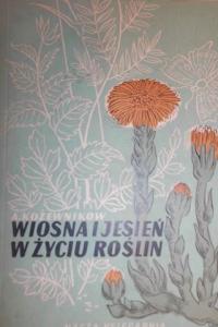 Wiosna i jesień w życiu roślin - Kożewnikow