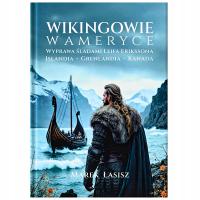 WIKINGOWIE W AMERYCE Marek Łasisz | 2025 | UNIKAT | autograf + gratis