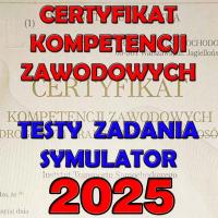 Certyfikat kompetencji zawodowych Testy Zadania Symulator NOWOŚĆ 2025