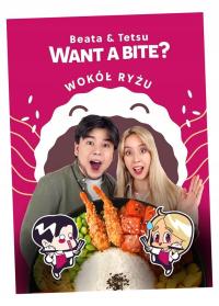 WANT A BITE? WOKÓŁ RYŻU BEATA KOWALCZYK, TETSUNOSUKE WATANABE