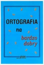Ortografia na bardzo dobry Barbara Gierymska, Krzysztof Gierymski