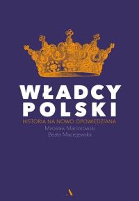 Правители Польский - Б. Maciejewska M. Maciorowski