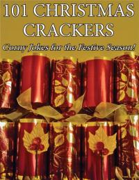 101 Christmas Crackers - James Alexander EBOOK