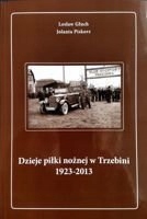 Dzieje piłki nożnej w Trzebini 1923-2013