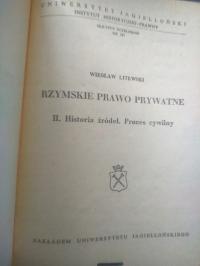 Rzymskie Prawo Prywatne T. II Historia Źródeł. Proces Cywilny. W. Litewski