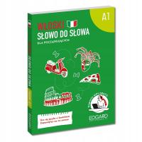 WŁOSKI SŁOWO DO SŁOWA. DLA POCZĄTKUJĄCYCH A1 + NAGRANIA MP3