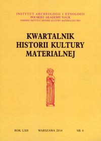 Kwartalnik Historii Kultury Materialnej 62/4 2014