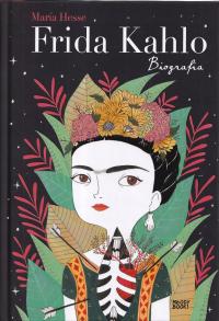 Frida Kahlo Biografia María Hesse