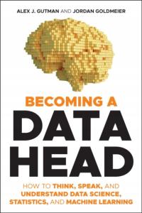 Becoming a Data Head ALEX J. GUTMAN