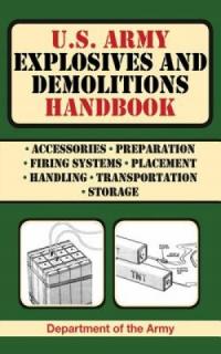 U.S. Army Explosives and Demolitions Handbook Army