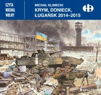 (Audiobook mp3) Krym, Donieck, Ługańsk 2014-2015