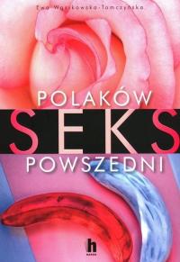 Polaków sex powszedni Ewa Wąsikowska-Tomczyńska