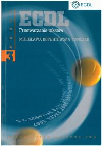 ECDL Moduł 3 Przetwarzanie tekstów Mirosława Koper