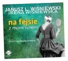 NA FEJSIE Z MOIM SYNEM MP3 JANUSZ LEON WIŚNIEWSK..