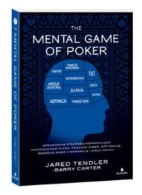 THE MENTAL GAME OF POKER – JARED TENDLER - HOLDEM