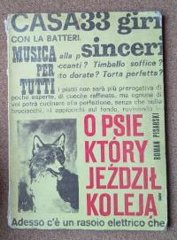 O PSIE KTÓRY JEŹDZIŁ KOLEJĄ ROMAN PISARSKI 1967 RUCH WYDANIE 1/71