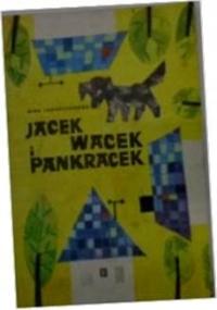 Jacek, Wacek i Pankracek - Mira Jaworczakowa