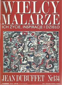 WIELCY MALARZE ICH ŻYCIE INSPIRACJE I DZIEŁO JEAN DUBUFFET NR 134