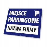 Tabliczka parkingowa z nazwą firmy 30x21cm Znak Miejsce Parkingowe