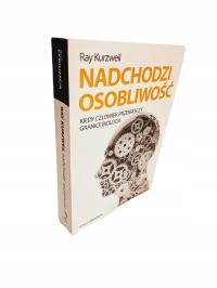 Nadchodzi osobliwość Raymond Kurzweil