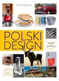 POLSKI DESIGN historia tworzenia sztuki Irma Kozina SBM