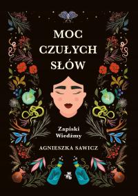 Moc czułych słów. Zapiski Wiedźmy - ebook