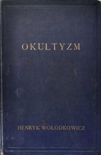 Okultyzm Henryk Wołodkowicz AUTOGRAF