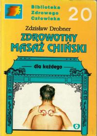 Drobner - ZDROWOTNY MASAŻ CHIŃSKI DLA KAŻDEGO