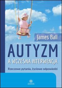 AUTYZM A WCZESNA INTERWENCJA RZECZOWE PYTANIA,...