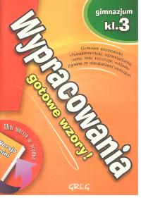 Wypracowania gotowe wzory Gimnazjum klasa 3 Barbara Włodarczyk