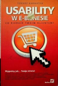 Usability w e-biznesie Co kieruje twoim klientem? Tomasz Karwatka
